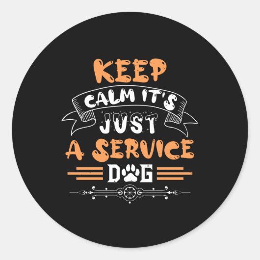 Sticker Rond Restez calme c'est juste un chien de service (Devant)