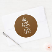 Sticker Rond Restez calme et ayez votre texte Brown (Enveloppe)