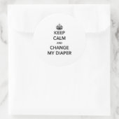 Sticker Rond Restez calme et changez ma couche (Sac)
