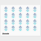 Sticker Rond Restez Calme Et Continuez (Feuille)