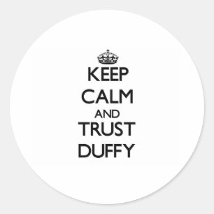 Sticker Rond Restez calme et faites confiance à Duffy