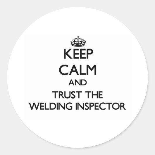 Sticker Rond Restez calme et faites confiance à l'inspecteur de (Devant)
