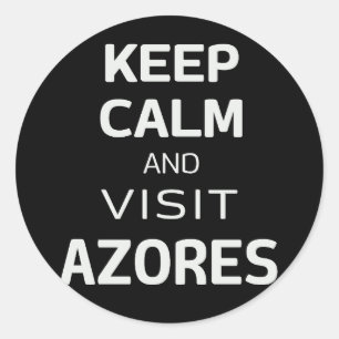 Sticker Rond Restez calme et visitez Açores
