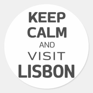 Sticker Rond Restez calme et visitez Lisbonne