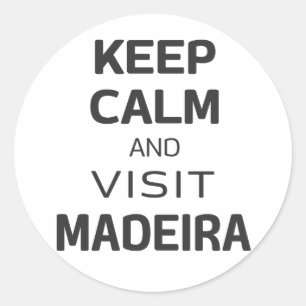 Sticker Rond Restez calme et visitez Madère