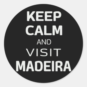 Sticker Rond Restez calme et visitez Madère