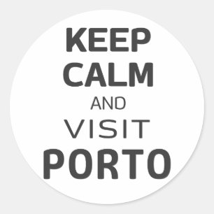 Sticker Rond Restez calme et visitez Porto