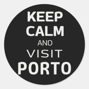 Sticker Rond Restez calme et visitez Porto
