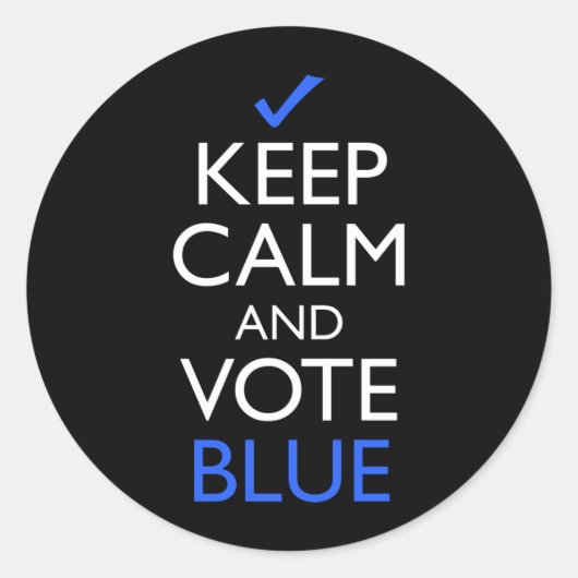 Sticker Rond Restez Calme Et Votez Bleu (Devant)