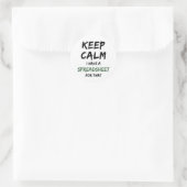 Sticker Rond Restez calme J'ai une feuille de calcul pour ce Cl (Sac)
