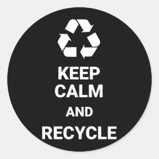 Sticker Rond restez calmes et recycleurs ; nous gardons des t-s