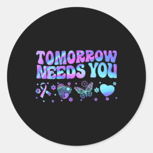 Sticker Rond Restez Demain A Besoin De Vous Pour Soutenir La Pr