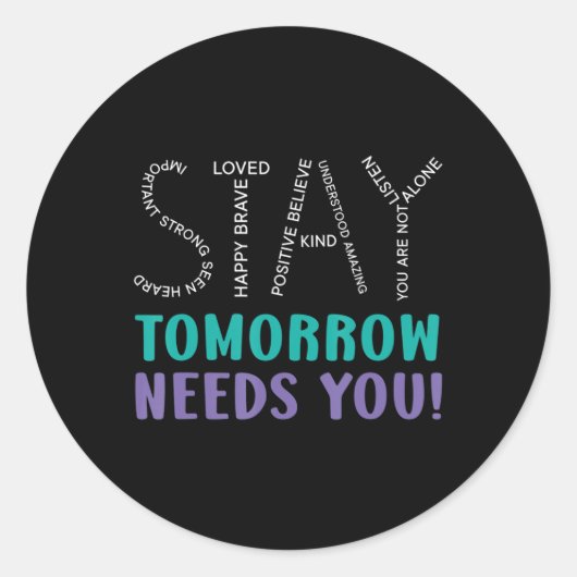 Sticker Rond Restez Demain Besoin de vous Sensibilisation à la  (Devant)