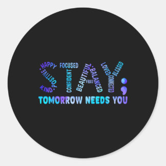 Sticker Rond Restez Demain Besoin de vous Sensibilisation à la 
