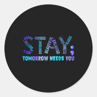Sticker Rond Restez Demain Besoin de vous Sensibilisation à la 