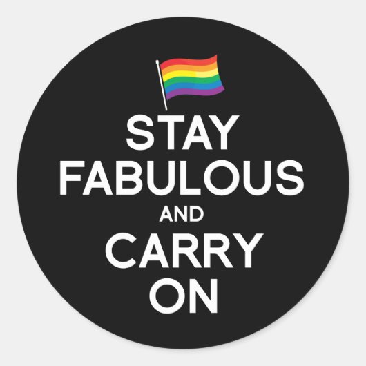 STICKER ROND RESTEZ FABULEUX ET CONTINUEZ (Devant)