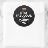 STICKER ROND RESTEZ FABULEUX ET CONTINUEZ (Sac)