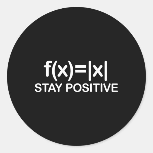 Sticker Rond Restez positif Math Éviter la Négativité Math (Devant)