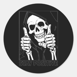 Sticker Rond Restez positif Skeleton Grim Reaper Halloween