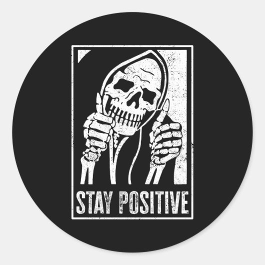 Sticker Rond Restez positif Skeleton Soyez positif Skull Hallow (Devant)