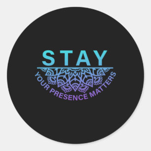 Sticker Rond Restez Présence Problèmes Prévention Suicide Awa