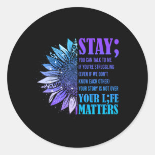 Sticker Rond Restez sensibilisé à la prévention du suicide Moti