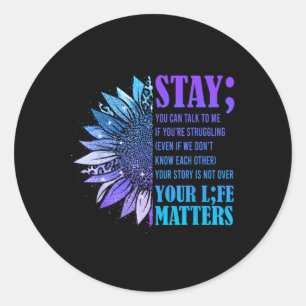 Sticker Rond Restez sensibilisé à la prévention du suicide Moti