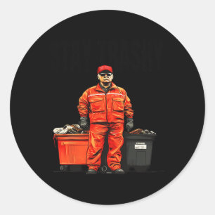 Sticker Rond Restez Trashy Trump Garbage Voters 2024