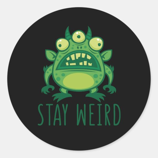 Sticker Rond Restez un monstre Alien bizarre (Devant)