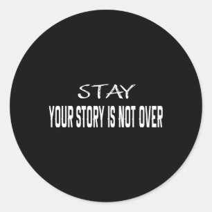Sticker Rond Restez Votre Histoire N'Est Pas Sur La Prévention 