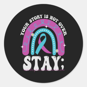 Sticker Rond Restez Votre Histoire N'Est Pas Sur La Prévention 