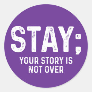 Sticker Rond Restez Votre Histoire N'est Pas Terminée