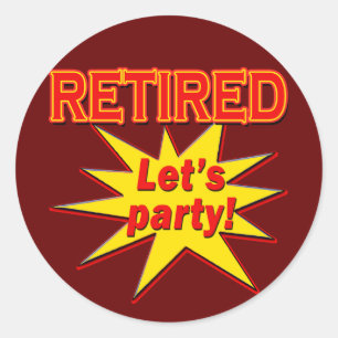 Sticker Rond RETIRÉ - LAISSEZ les T-shirts et les cadeaux de
