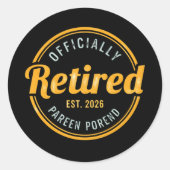 Sticker Rond Retired 2026 Not My Problem Anymore  (Devant)