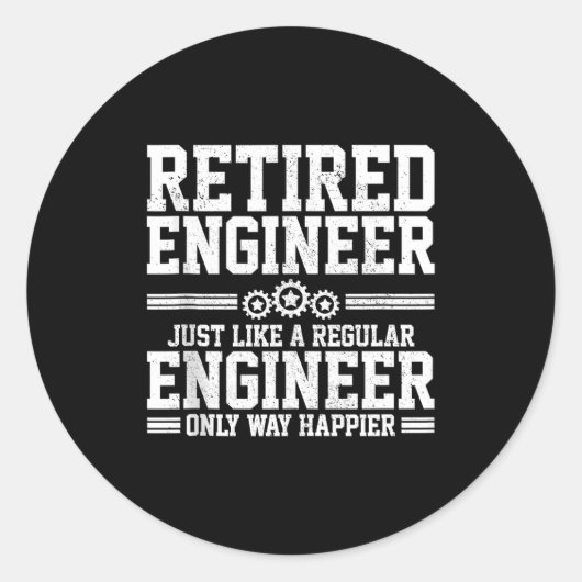 Sticker Rond Retired Engineer Engineering Funny Saying Retireme (Devant)