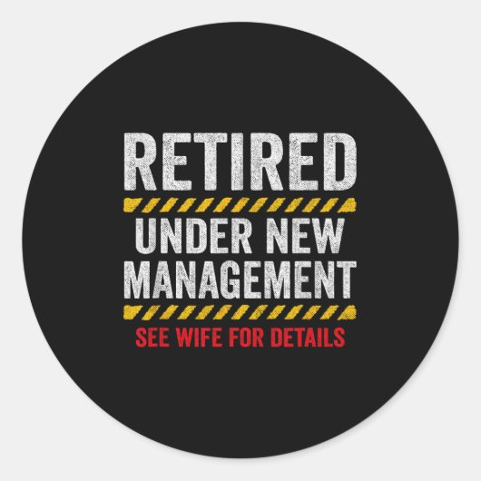 Sticker Rond Retired Husband - Retirement Party - Funny Retirem (Devant)
