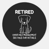 Sticker Rond Retired Under New Management See Dogs For Detail D (Devant)