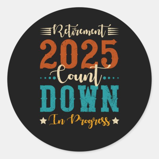 Sticker Rond Retiret 2025 Compte En Cours Retrait (Devant)