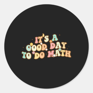 Sticker Rond Retour À L'École C'Est Un Bon Jour Pour Faire Des