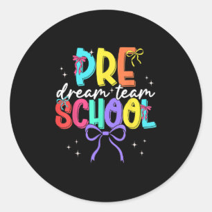 Sticker Rond Retour À L'École Préscolaire Dream Équipe Enseigna