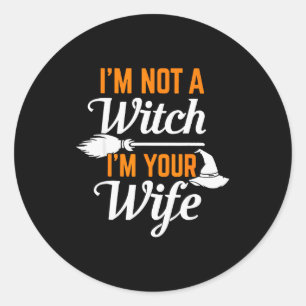 Sticker Rond Retournez sorcière, je ne suis pas une sorcière, j