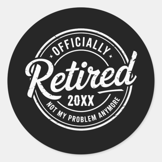 Sticker Rond Retraite personnalisée Plus mon problème maintenan (Devant)