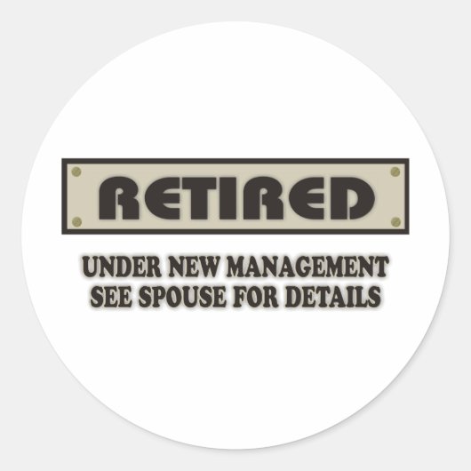 Sticker Rond RETRAITÉ. Sous Nouvelle gestion (Devant)
