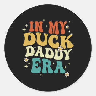 Sticker Rond Rétro à l'ère de mon papa canard Drôle de fête des