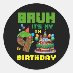 Sticker Rond Retro Bruh C'est Mon Anniversaire 9 Ans Gâteau Pix