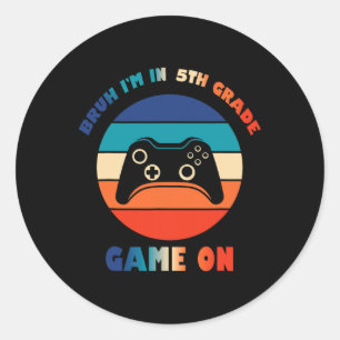 Sticker Rond Retro Bruh je suis en 5e année Gamer Ck pour écoli
