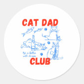 Sticker Rond Retro Cat Dad Club Life Is Better With Cats Funny  (Devant)