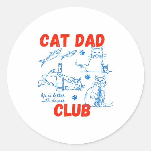 Sticker Rond Retro Cat Dad Club Life Is Better With Cats Funny  (Devant)