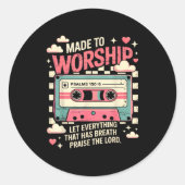Sticker Rond Retro Cette Made To Worship Psalms 150_6 Christian (Devant)
