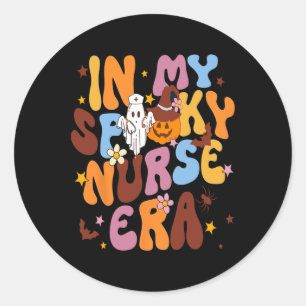 Sticker Rond Rétro Dans Mon Époque Éffrayante Infirmière Amusan